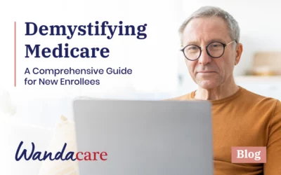 Demystifying Medicare: A Comprehensive Guide for New Enrollees