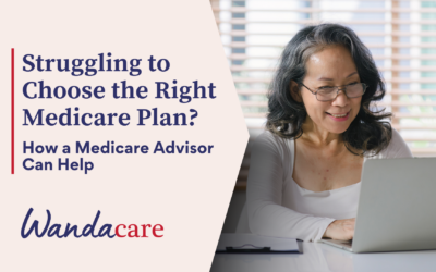 Struggling to Choose the Right Medicare Plan? How a Medicare Advisor Can Help