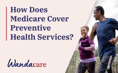 How Does Medicare Cover Preventative Health Services?