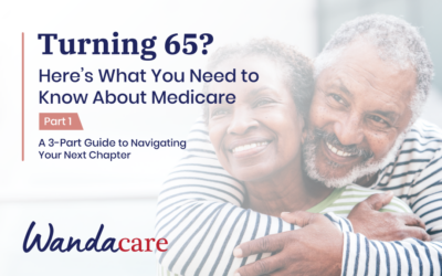 Part 1: Here’s What You Need to Know About Medicare