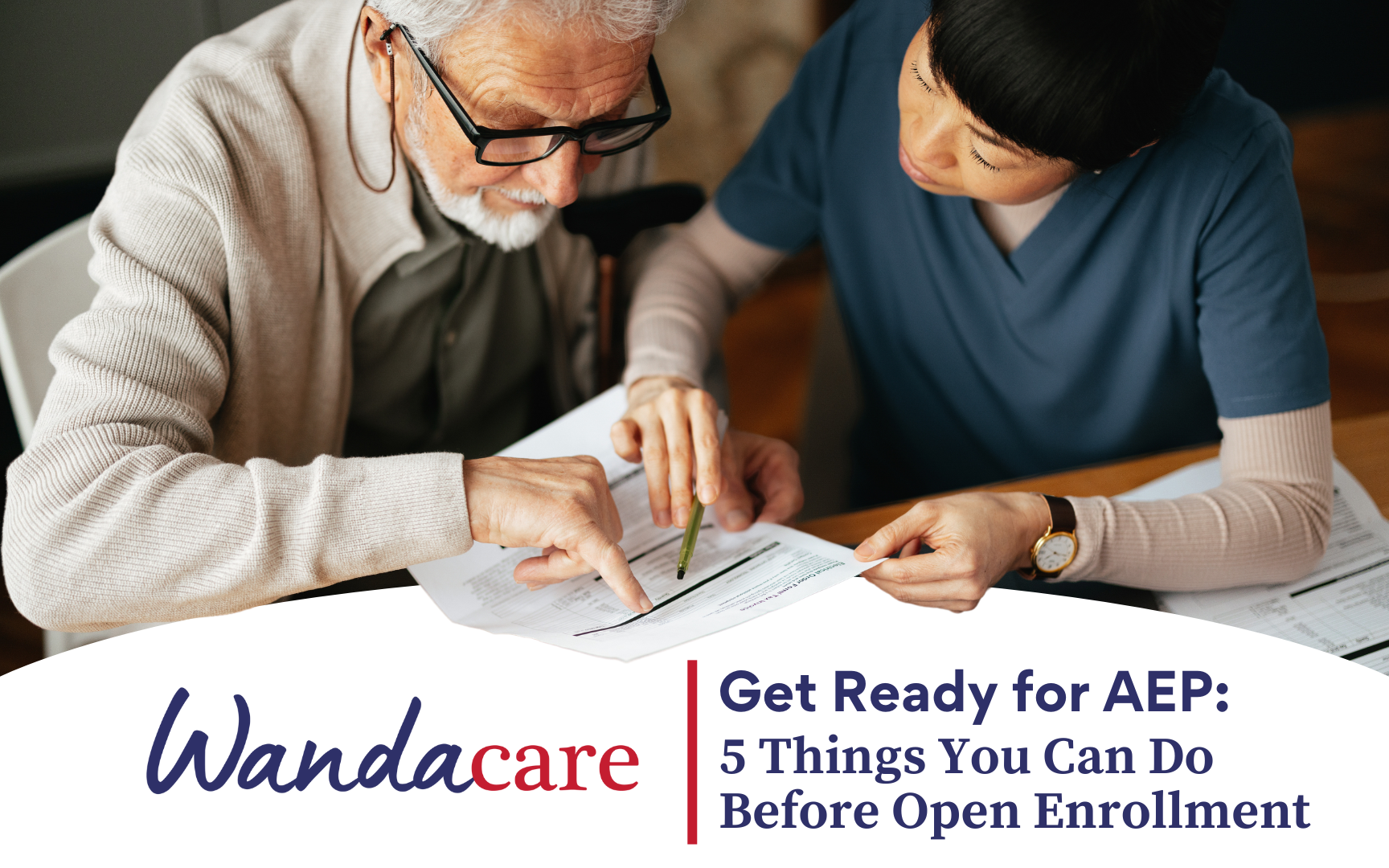 Get Ready for AEP: 5 Things You Can Do Before Open Enrollment