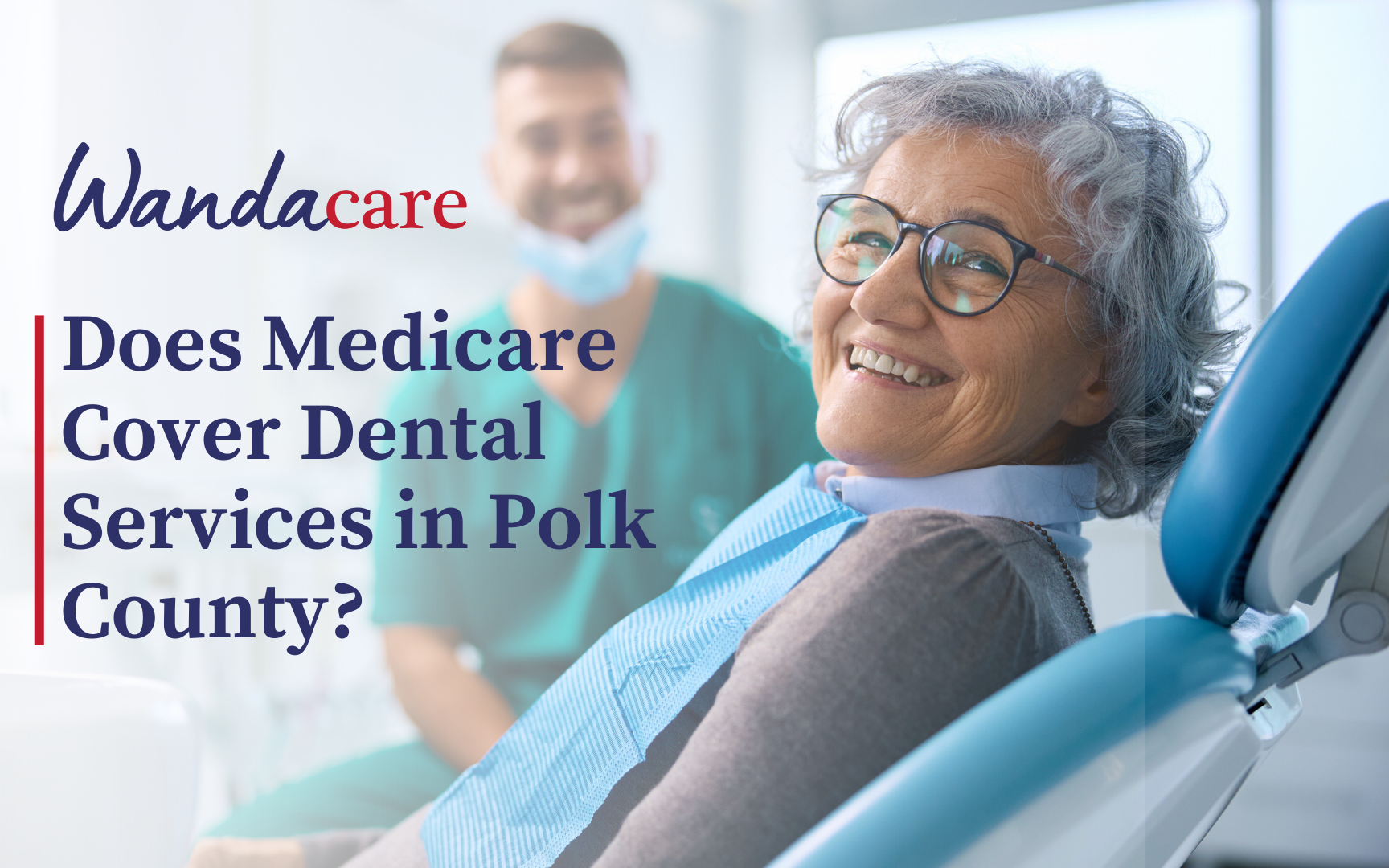 Does Medicare Cover Dental Services in Polk County?