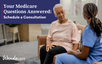 Your Medicare Questions Answered: Schedule a Consultation