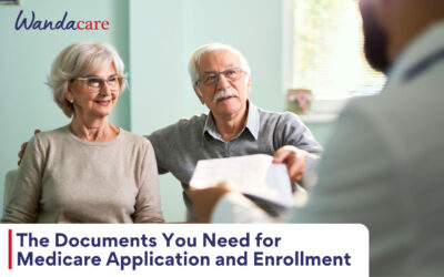The Documents You Need for Medicare Application and Enrollment